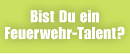 Feuerwehrtalent